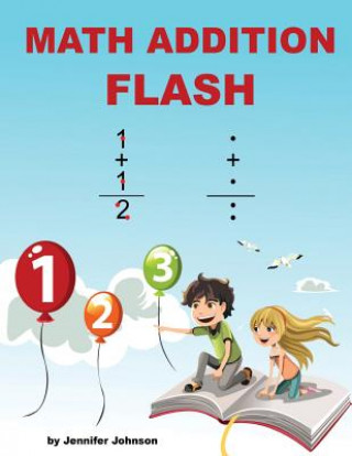 Knjiga Math Addition Flash Jennifer Johnon