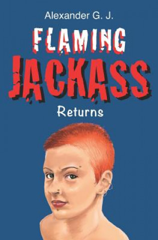 Buch Flaming Jackass: Returns Alex James