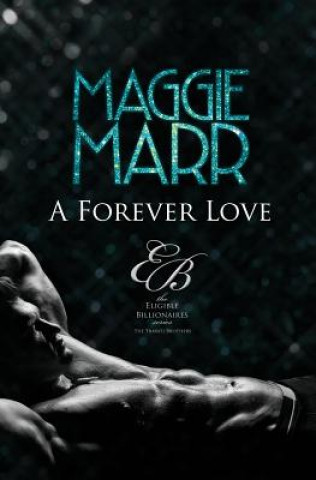 Książka A Forever Love: The Travati Family Book 1 Maggie Marr