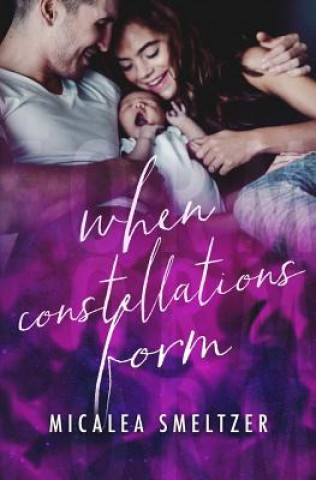 Buch When Constellations Form Micalea Smeltzer