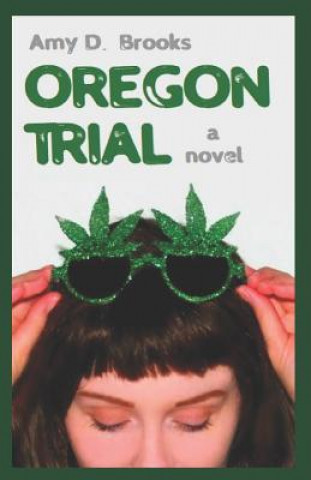 Buch Oregon Trial Amy D Brooks