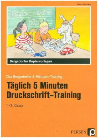 Kniha Täglich 5 Minuten Druckschrift-Training Karin Hohmann