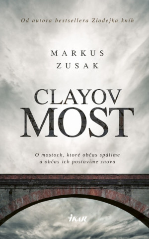 Kniha Clayov most Markus Zusak