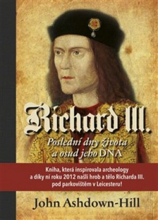 Carte Richard III. John Ashdown-Hill