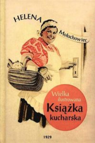 Kniha Wielka ilustrowana książka kucharska Mołochowiec Helena