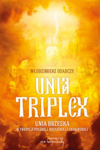 Knjiga Unia triplex Osadczy Włodzimierz