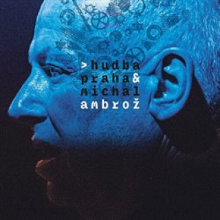 Audio Hudba Praha & Michal Ambrož Michal Ambrož
