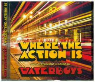 Zvok Where the Action Is The Waterboys