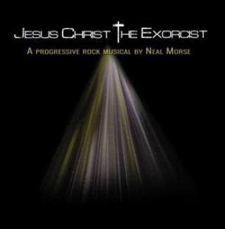 Audio Jesus Christ The Exorcist Neal Morse