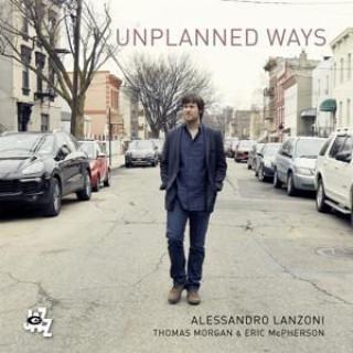 Zvok Unplanned Ways Alessandro Lanzoni