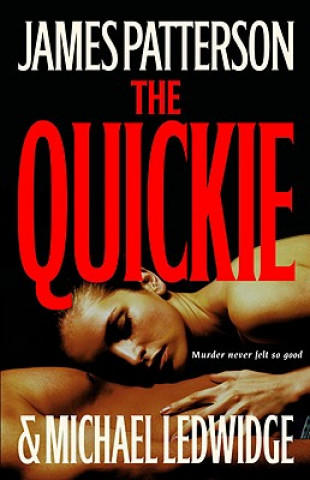 Carte The Quickie James Patterson