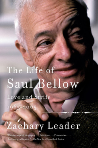 Carte Life of Saul Bellow, Volume 2 Zachary Leader