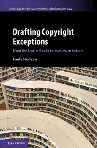 Kniha Drafting Copyright Exceptions Emily Hudson