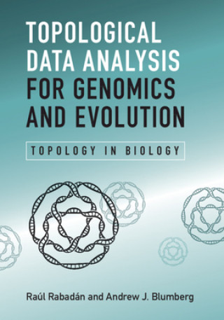 Carte Topological Data Analysis for Genomics and Evolution Raul Rabadan