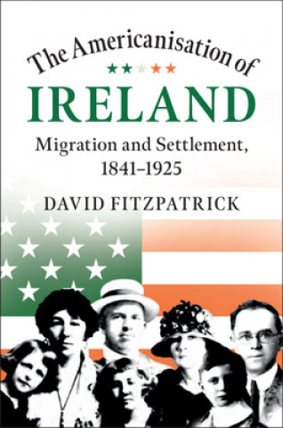Kniha Americanisation of Ireland David Fitzpatrick