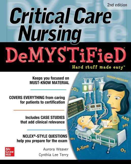 Könyv Critical Care Nursing DeMYSTiFieD, Second Edition Cynthia L. Terry