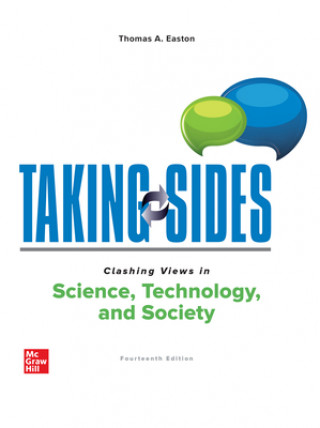 Knjiga Taking Sides: Clashing Views in Science, Technology, and Society Thomas A. Easton