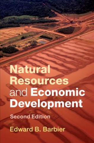 Kniha Natural Resources and Economic Development Edward B. Barbier