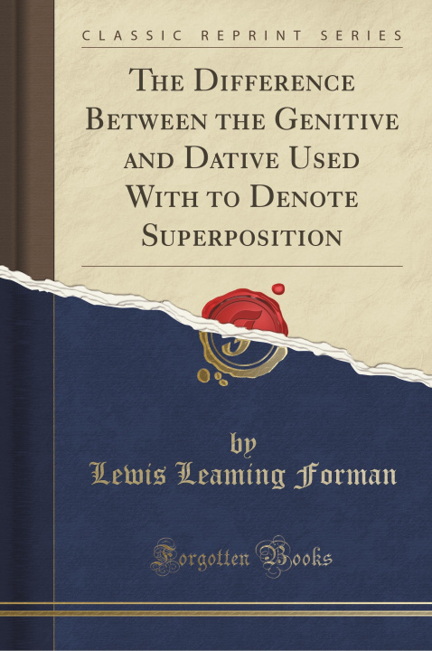 Book Forman, L: Difference Between the Genitive and Dative Used W Lewis Leaming Forman