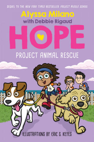 Książka Project Animal Rescue (Alyssa Milano's Hope #2) Alyssa Milano