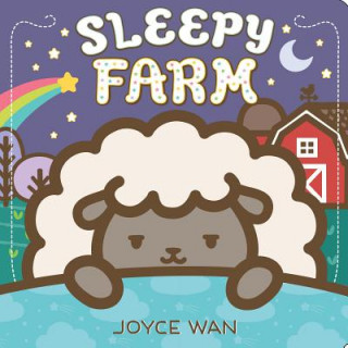 Könyv Sleepy Farm: A Lift-the-Flap Book Joyce Wan
