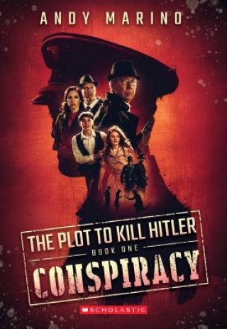 Book Conspiracy (The Plot to Kill Hitler #1) Andy Marino