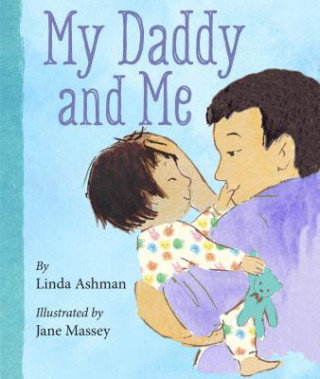 Kniha My Daddy and Me Linda Ashman