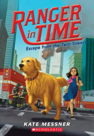 Kniha Escape from the Twin Towers (Ranger in Time #11) Kate Messner