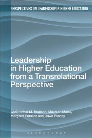 Könyv Leadership in Higher Education from a Transrelational Perspective Christopher M. Branson