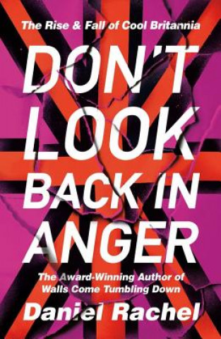 Kniha Don't Look Back In Anger Daniel Rachel