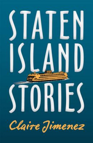 Knjiga Staten Island Stories Claire Jimenez