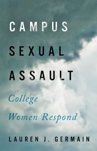 Książka Campus Sexual Assault Lauren J. Germain