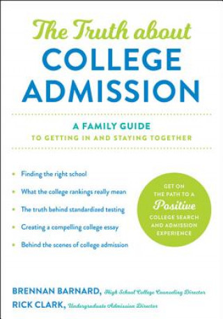 Könyv Truth about College Admission Brennan E. Barnard