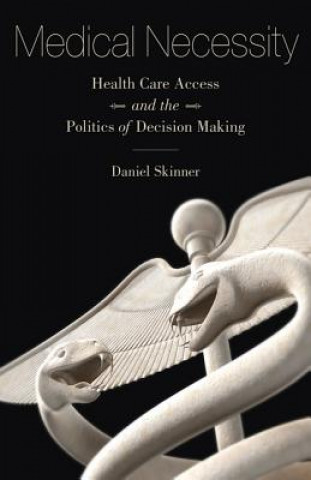 Книга Medical Necessity Daniel Skinner