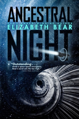 Libro Ancestral Night Elizabeth Bear