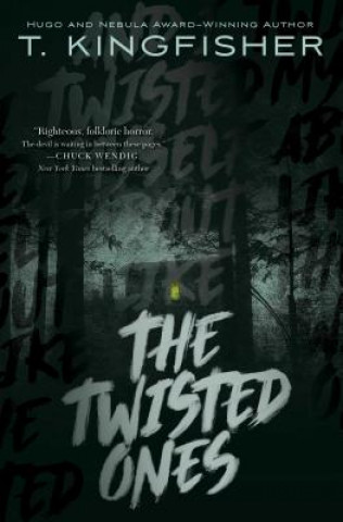 Книга The Twisted Ones T. Kingfisher