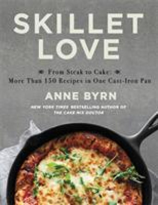Könyv Skillet Love Anne Byrn
