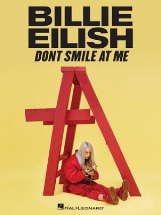 Kniha BILLIE EILISH DONT SMILE AT ME Billie Eilish