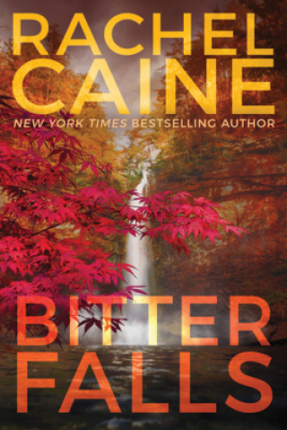 Kniha Bitter Falls Rachel Caine