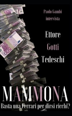 Книга Mammona: Basta Una Ferrari Per Dirsi Ricchi? Paolo Gambi