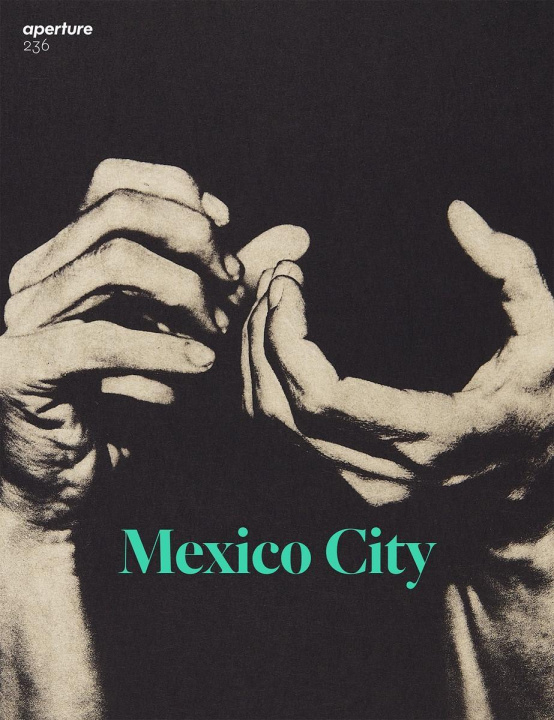 Carte Aperture 236: Mexico City Michael Famighetti