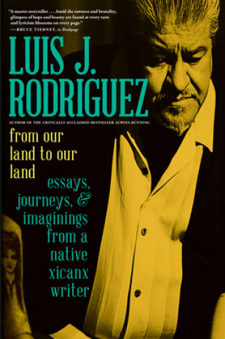 Kniha From Our Land To Our Land Luis J. Rodriguez