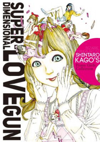 Könyv Super-Dimensional Love Gun Shintaro Kago