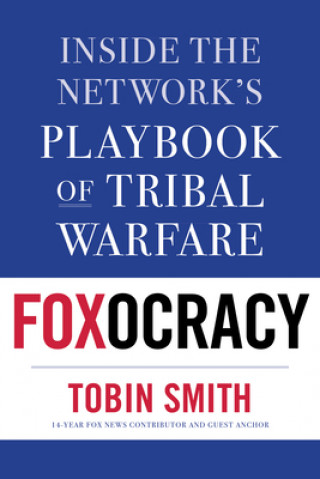 Kniha Foxocracy Tobin Smith