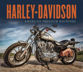 Carte Harley-Davidson: American Freedom Machines Publications International Ltd