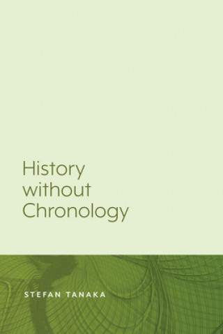 Libro History without Chronology Stefan Tanaka
