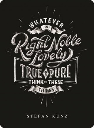 Книга Think on These Things Stefan Kunz