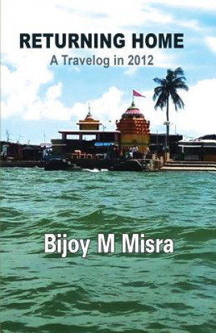 Könyv Returning Home Bijoy M Misra