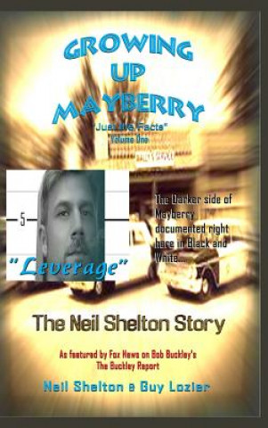 Kniha Growing Up Mayberry Just The Facts Volume One Leverage Guy Lozier