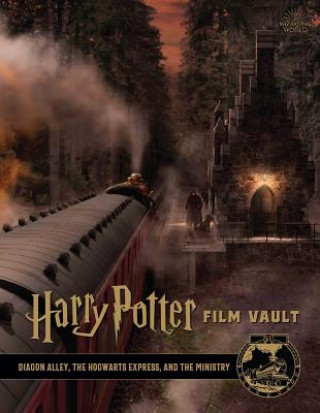 Книга Harry Potter: Film Vault: Volume 2: Diagon Alley, the Hogwarts Express, and the Ministry Jody Revenson